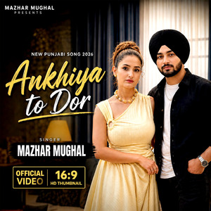 Ankhiya Tu Door