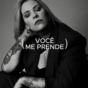(Você Me Prende)