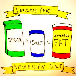 Sugar and Salt and Saturated Fat