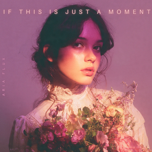 If This Is Just a Moment