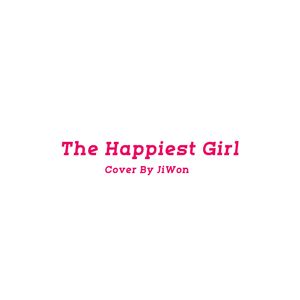 The Happiest Girl【男声版】