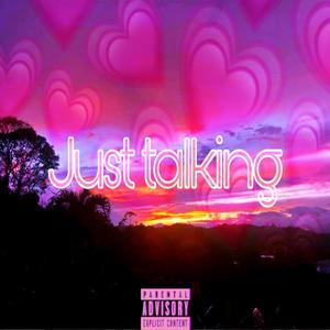 Just talking
