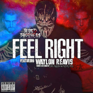 Feel Right (feat. Waylon Reavis)