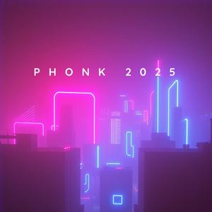 Phonk 2025