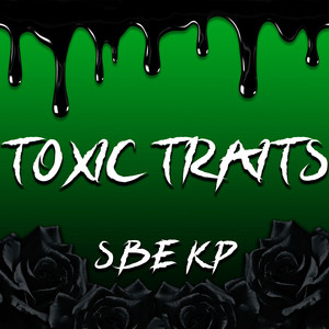 Toxic Traits