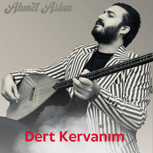 Dert Kervanım