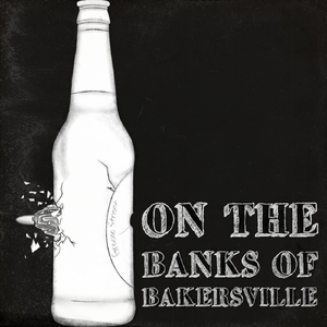 On the Banks of Bakersville