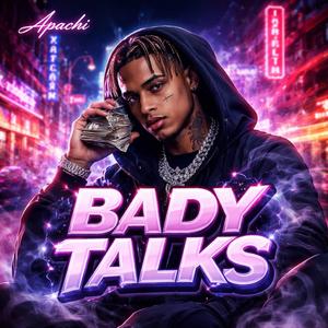 Bady Talks