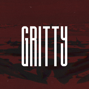 Gritty (Slowed)