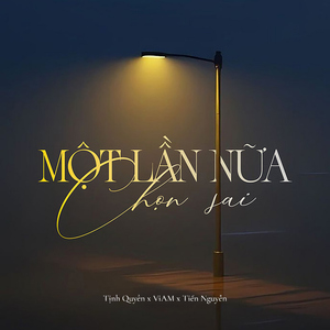 Một Lần Nữa Chọn Sai