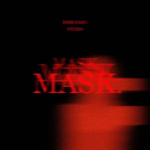 MASK.