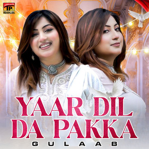 Yaar Dil Da Pakka