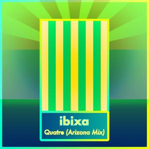 Quatre (Arizona Mix)
