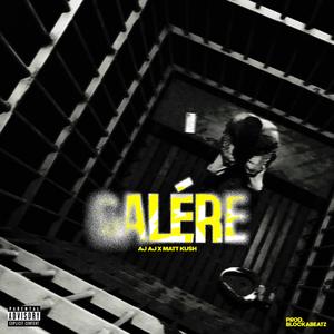Galére (feat. AJ AJ & Blocka Beatz)