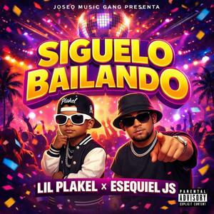 Siguelo Bailando (feat. Esequiel JS & JOSEO MUSIC GANG)
