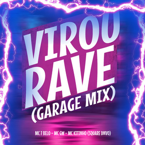 Virou Rave (Garage Mix)