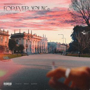 Forever Young (feat. Belo & Blast)