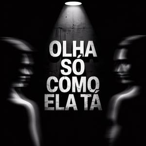 OLHA SÓ COMO ELA TÁ .wav