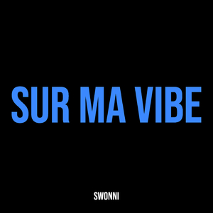 Sur ma vibe