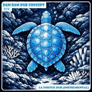 LA TORTUE DUB (INSTRUMENTAL)