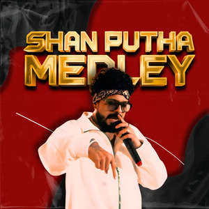 Shan Putha Medley