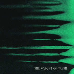 The Weight of Truth
