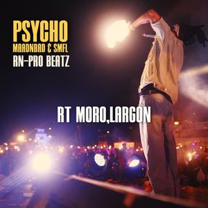 RT Moro, Largonr (feat. Psycho Maadnbad) (Special Version)