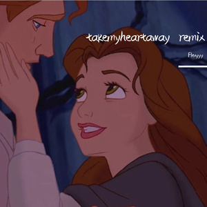 takemyheartaway remix