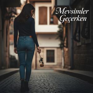 Mevsimler Geçerken