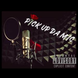 PICK UP DA MIC (feat. TOPOPPREKE, BUCS & Murkdascene)