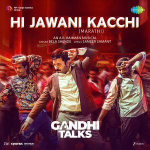 Hi Jawani Kacchi (From "Gandhi Talks") (Marathi)