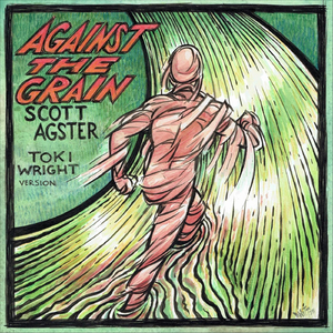 Against the Grain (Toki Wright Version)
