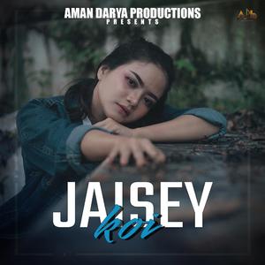 Jaisey Koi (feat. Shivika Rajesh, Vipin Lyricist & Aditya Mishra)
