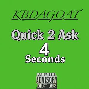 Quick 2 Ask 4 Seconds