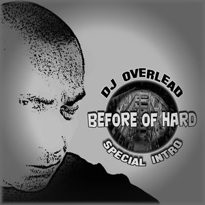 Before of Hard (Special Intro)