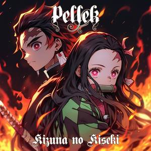 Kizuna no Kiseki (From "Demon Slayer: Kimetsu no Yaiba") (Full Japanese Version)