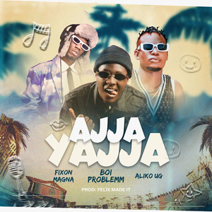 Ajja Yajja
