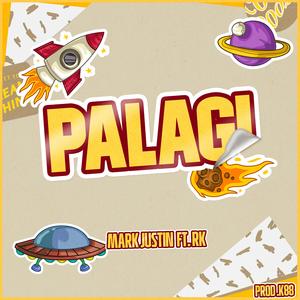 Palagi (feat. RK DaFist)