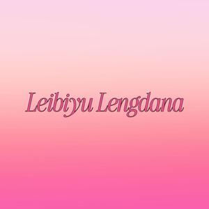 Leibiyu Lengdana (feat. Suhan)