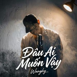 Đâu Ai Muốn Vậy