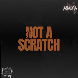 Not A Scratch