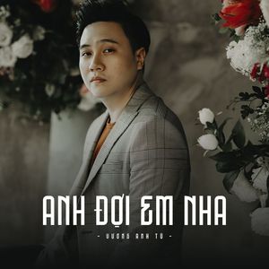 Anh Đợi Em Nha