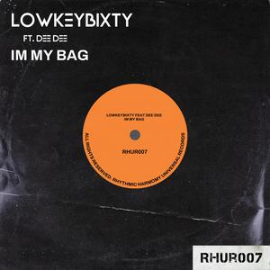 IM MY BAG (feat. Dee Dee)