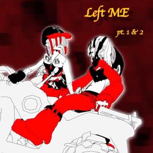 Left Me