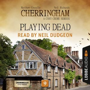 Playing Dead - Cherringham - A Cosy Crime Series: Mystery Shorts 9, Chapter 17