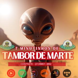 7 MINUTINHOS DE TAMBOR DE MARTE