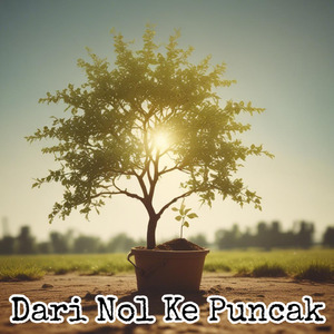 Dari Nol Ke Puncak