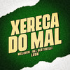 MCLOVIN - Xereca do Mal