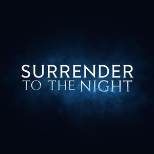 Surrender to the Night