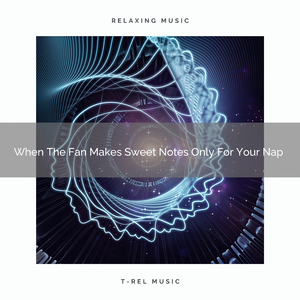 Today The Nature Creates Tunes Devoted To Your Power Nap And Relax
